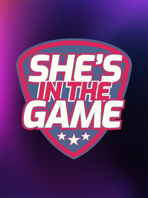 Постер: She's in the Game