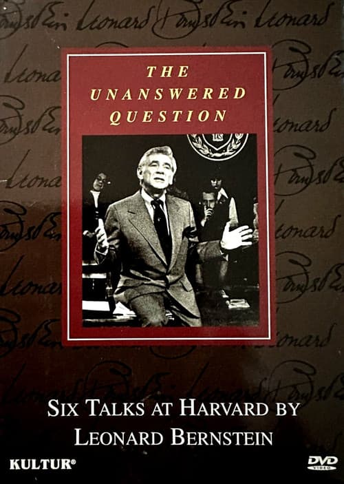 Постер: The Unanswered Question - Six Talks at Harvard by Leonard Bernstein