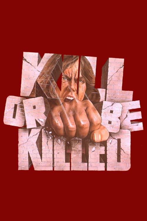 Постер: Kill or Be Killed