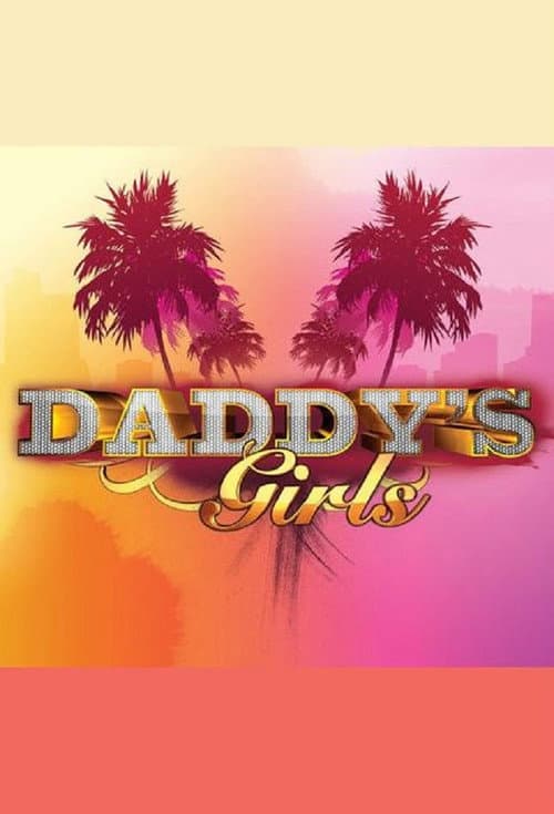 Постер: Daddy's Girls