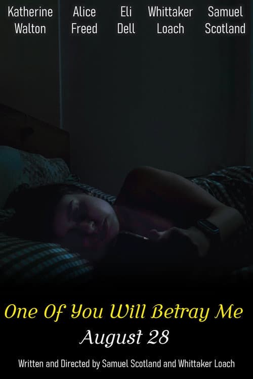 Постер: One Of You Will Betray Me