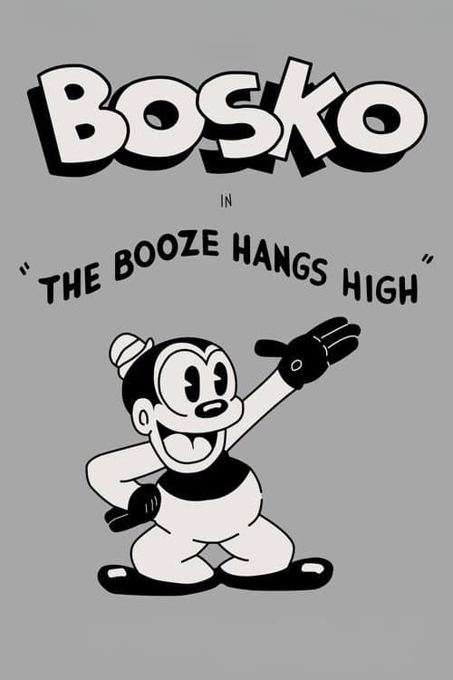 Постер: The Booze Hangs High