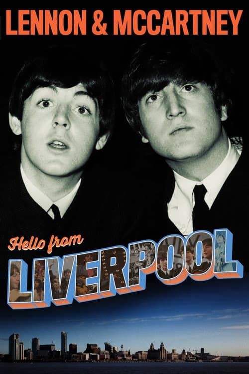 Постер: Lennon & McCartney: Hello From Liverpool
