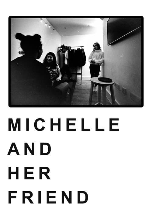 Постер: Michelle and Her Friend