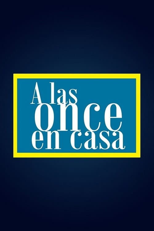 Постер: A las once en casa