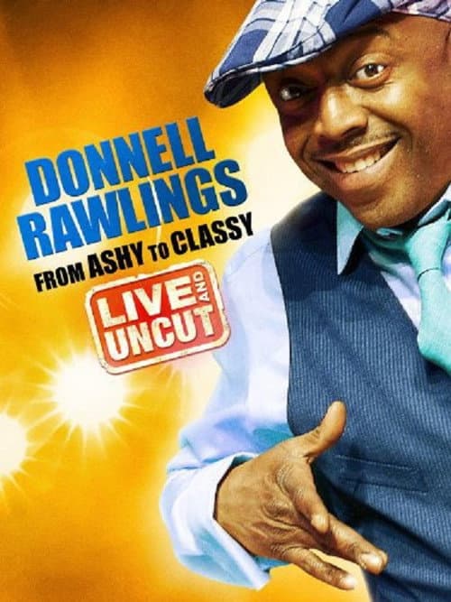 Постер: Donnell Rawlings: From Ashy to Classy
