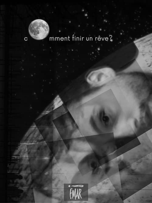 Постер: Comment finir un rêve?