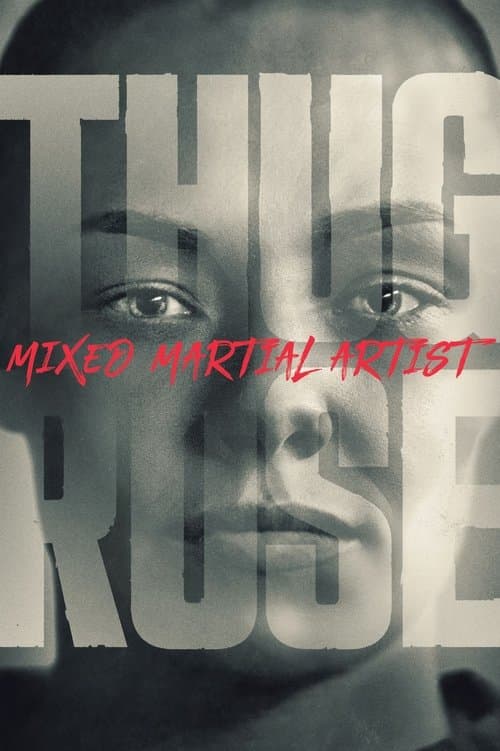 Постер: Thug Rose: Mixed Martial Artist