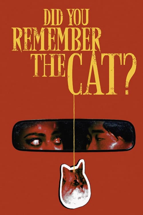 Постер: Did You Remember the Cat?