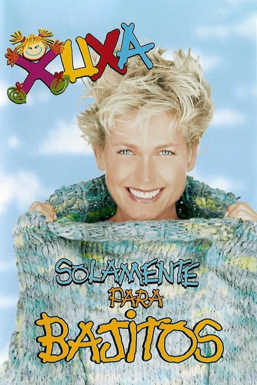 Постер: Xuxa Solamente Para Bajitos