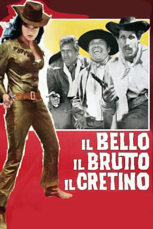 Постер: Il bello, il brutto, il cretino