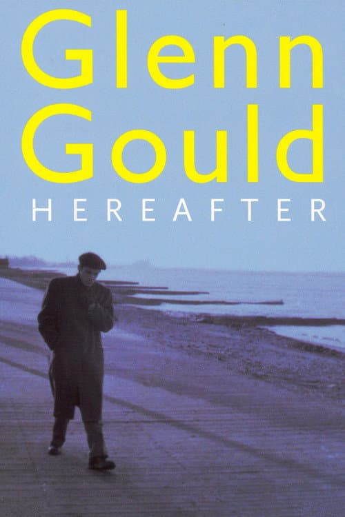 Постер: Glenn Gould: Au delà du temps