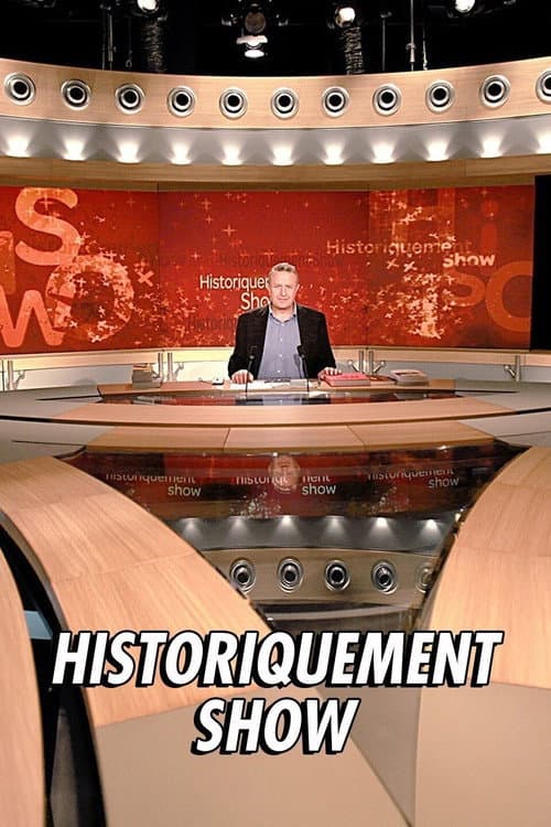Постер: Historiquement Show - Spéciale Céline