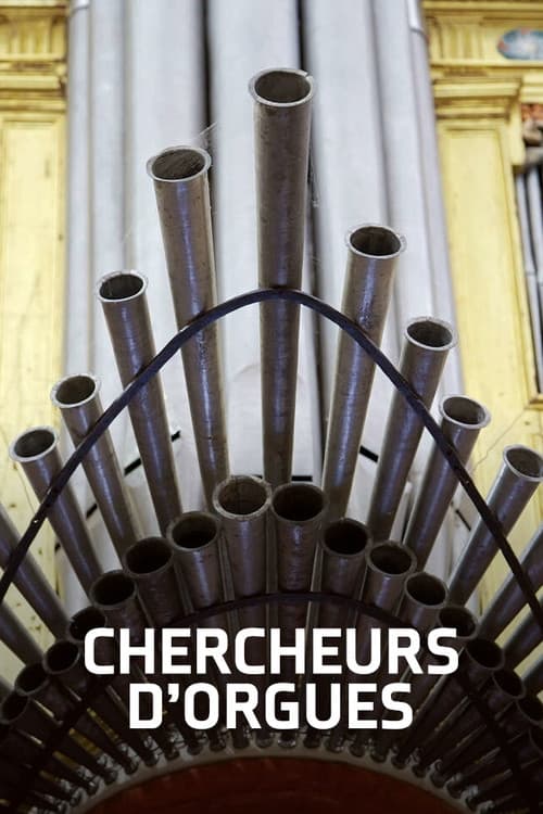 Постер: Chercheurs d'orgues