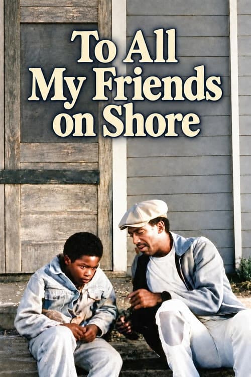 Постер: To All My Friends on Shore