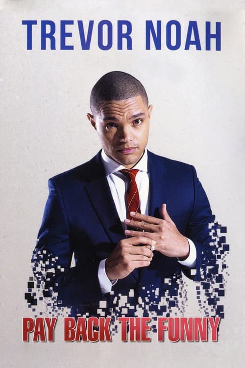 Постер: Trevor Noah: Pay Back The Funny