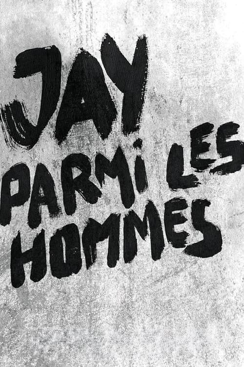 Постер: Jay parmi les hommes