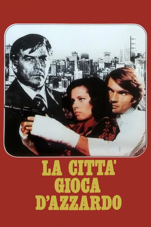 Постер: La città gioca d'azzardo