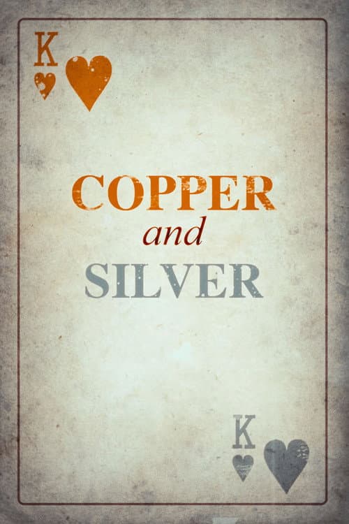 Постер: Copper and Silver
