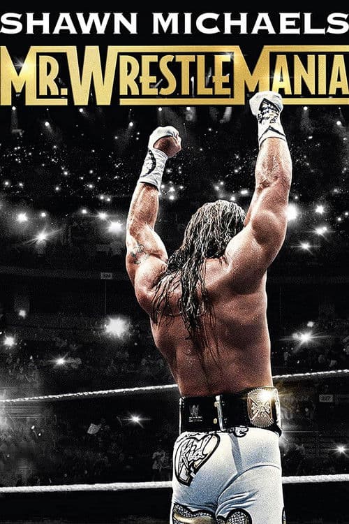Постер: Shawn Michaels: Mr Wrestlemania