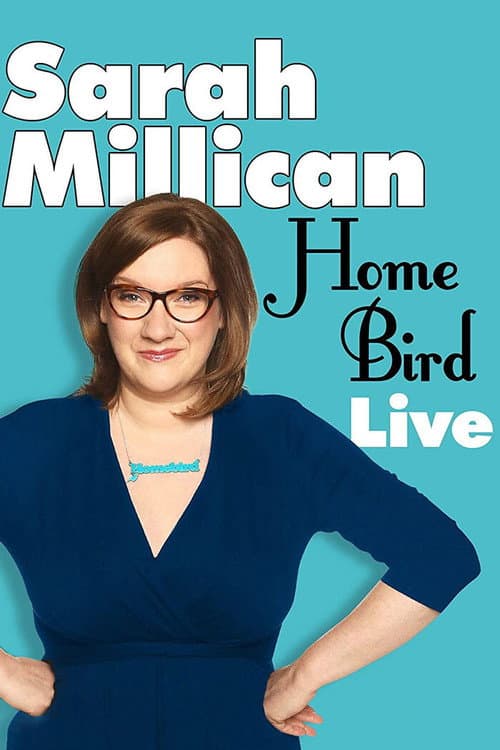 Постер: Sarah Millican: Home Bird Live