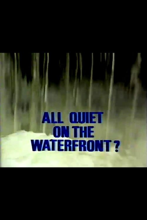 Постер: All Quiet on the Waterfront?