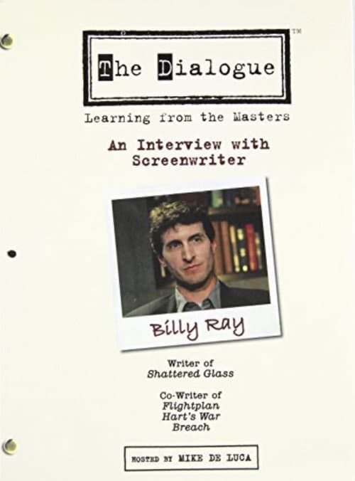 Постер: The Dialogue: An Interview with Screenwriter Billy Ray