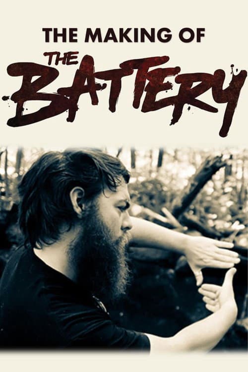 Постер: The Making of The Battery