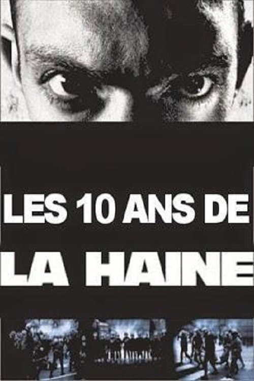 Постер: Les 10 Ans de La haine