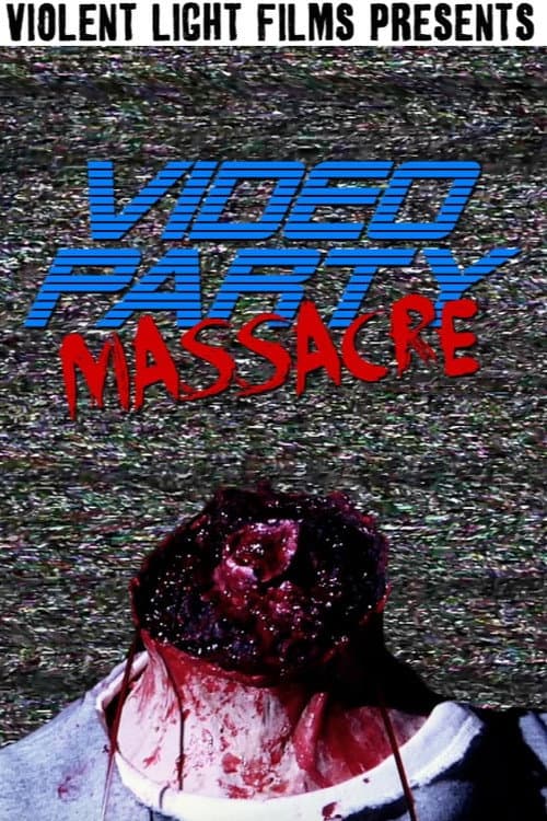 Постер: Video Party Massacre