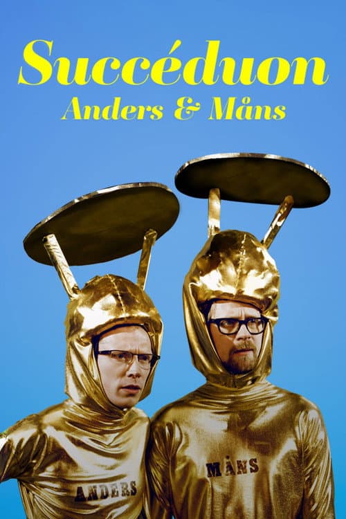 Постер: Succéduon med Anders och Måns