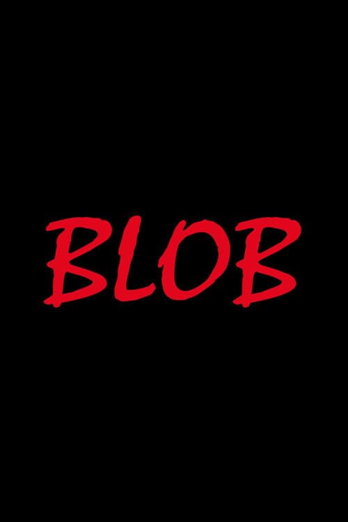 Постер: Blob
