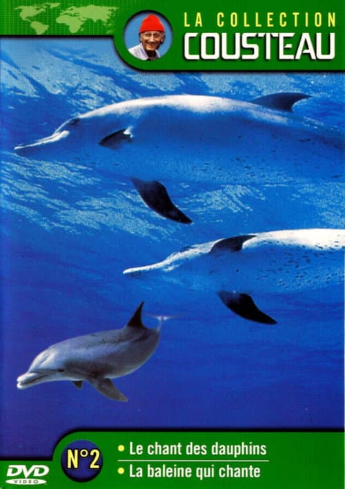 Постер: La collection Cousteau N°2 | Le chant des dauphins | La baleine qui chante