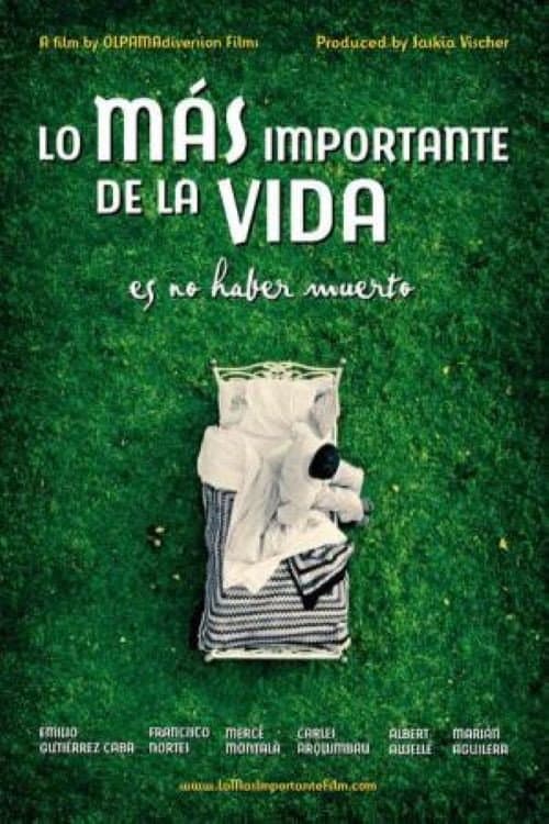 Постер: Lo más importante de la vida es no haber muerto
