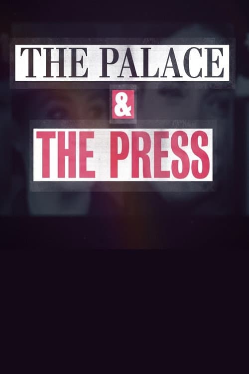 Постер: The Palace and the Press