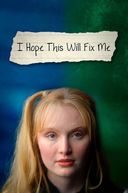 Постер: I Hope This Will Fix Me