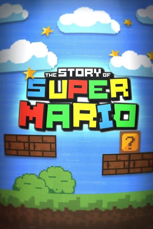 Постер: The Story of Super Mario