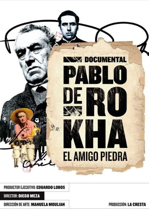 Постер: Pablo de Rokha: El Amigo Piedra