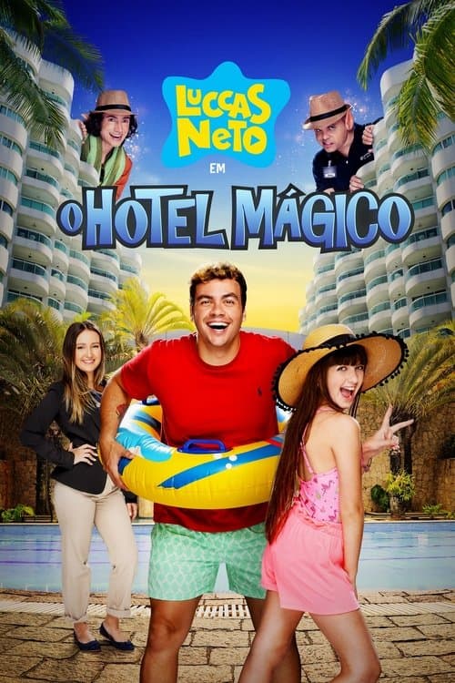 Постер: Luccas Neto em: O Hotel Mágico