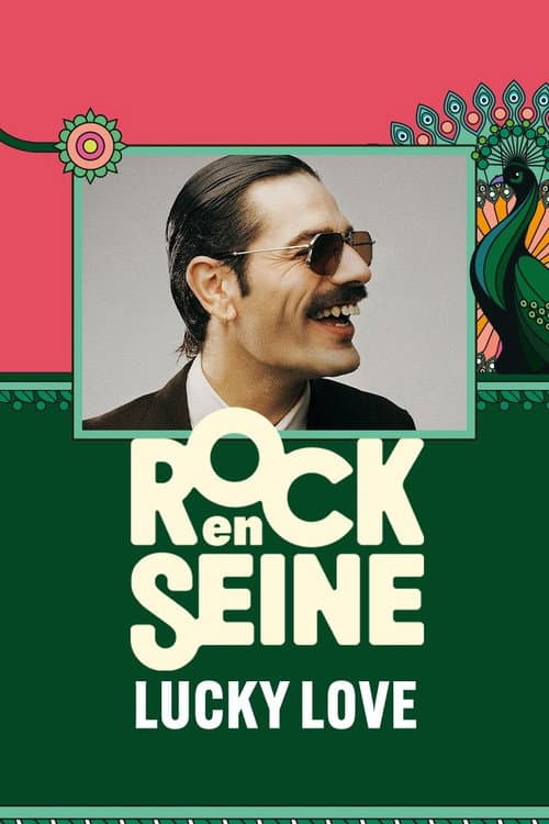 Постер: Lucky Love - Rock en Seine 2024