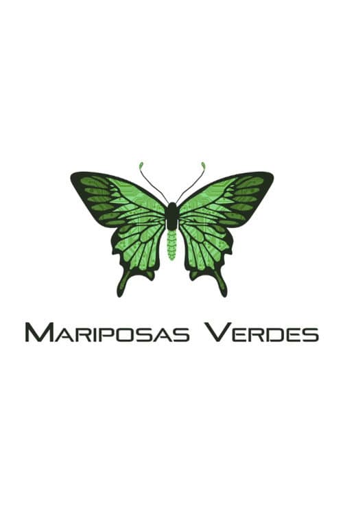 Постер: Mariposas Verdes
