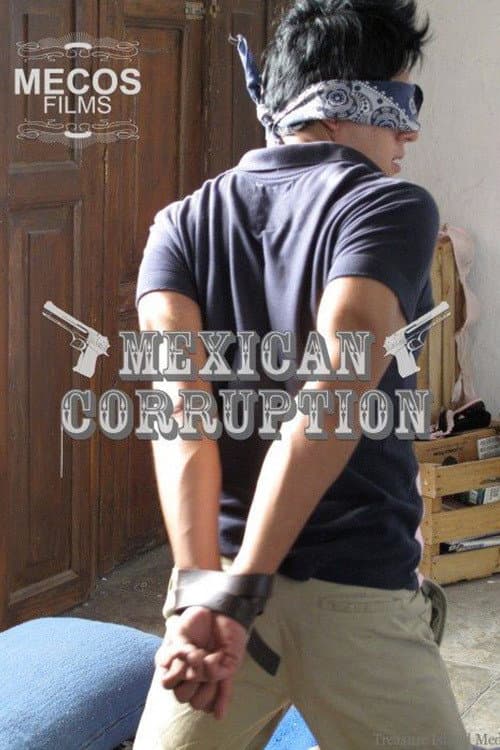 Постер: Corrupción Mexicana