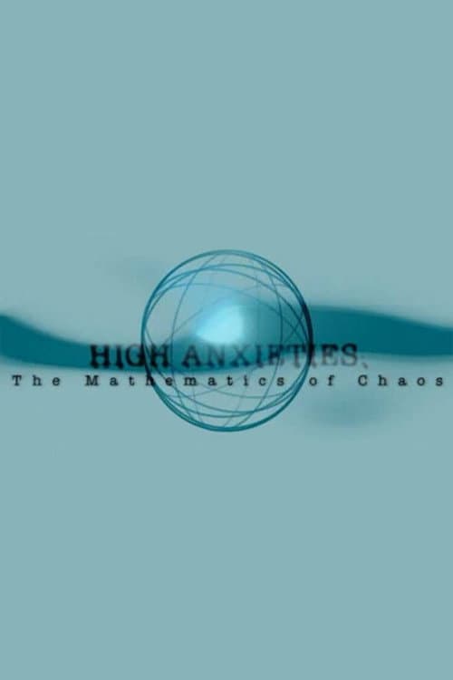Постер: High Anxieties - The Mathematics of Chaos