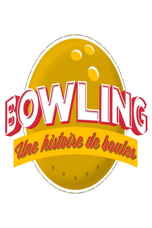 Постер: Bowling : une histoire de boules