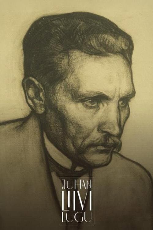 Постер: Juhan Liivi lugu