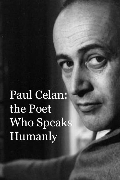 Постер: Paul Celan: Dichter Ist, Wer Menschlich Spricht