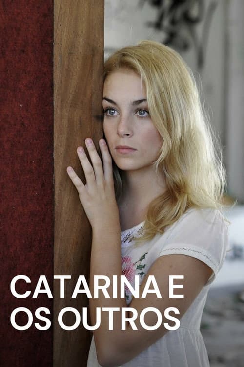 Постер: Catarina e os Outros