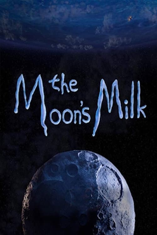Постер: The Moon’s Milk