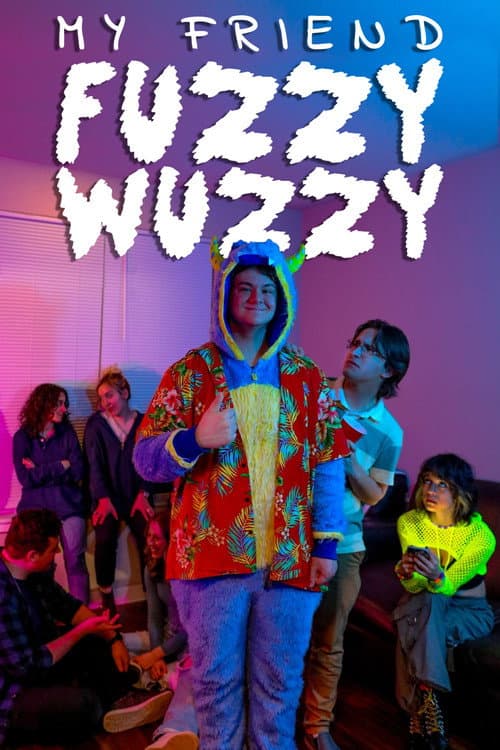 Постер: My Friend Fuzzy Wuzzy