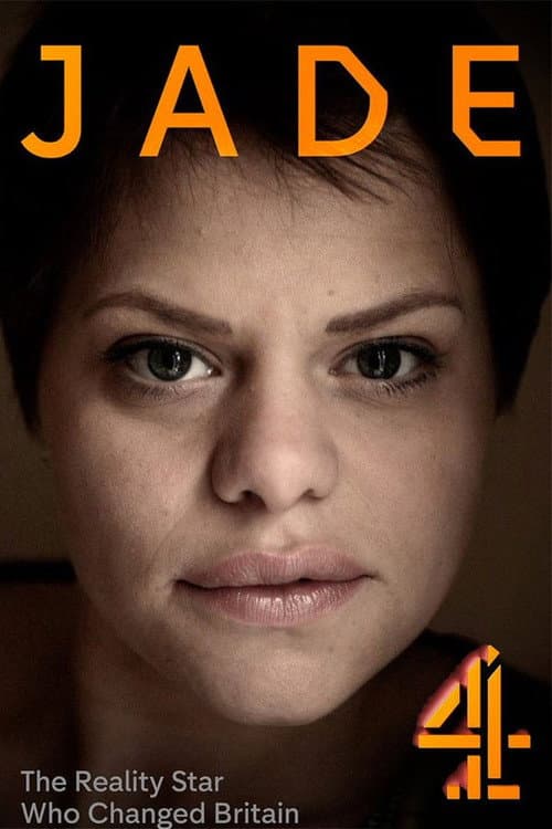 Постер: Jade: The Reality Star Who Changed Britain